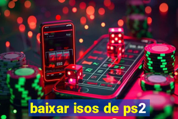 baixar isos de ps2